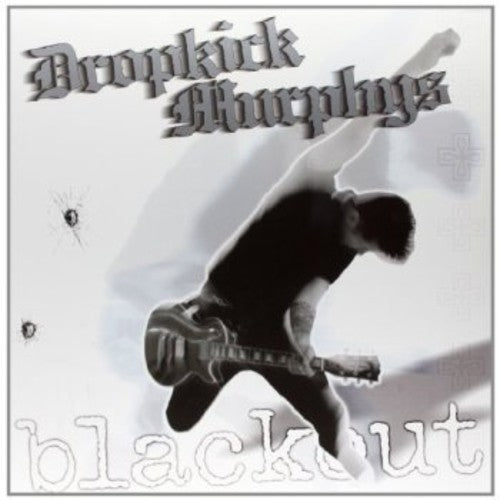 Dropkick Murphys - BLACKOUT