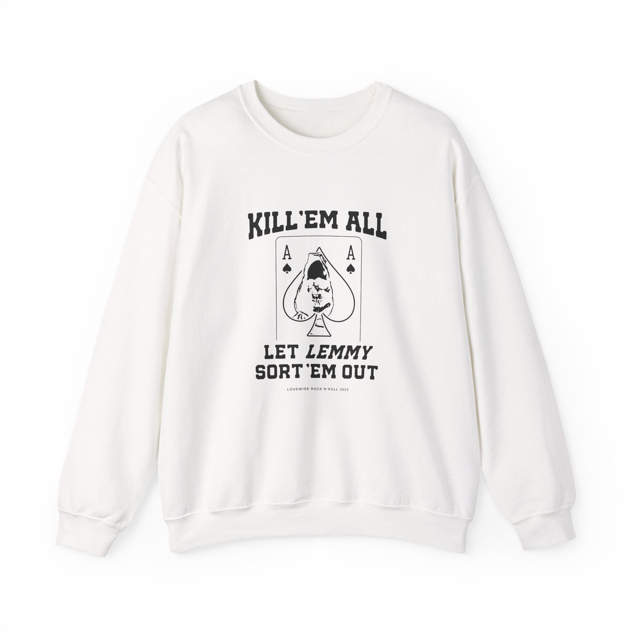 Kill 'em All Lemmy Sweatshirt