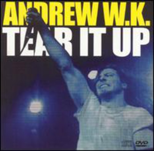 Andrew Wk - Tear It Up