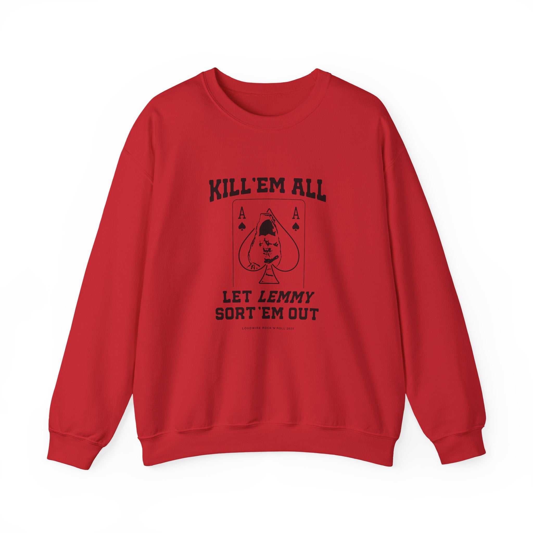 Kill 'em All Lemmy Sweatshirt