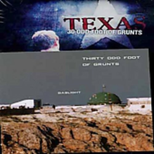 Thirty Odd Foot of Grunts - Texas