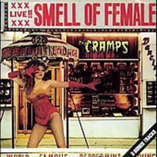CRAMPS - Smell of Female