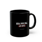 Lemmy Kill 'Em All Mug