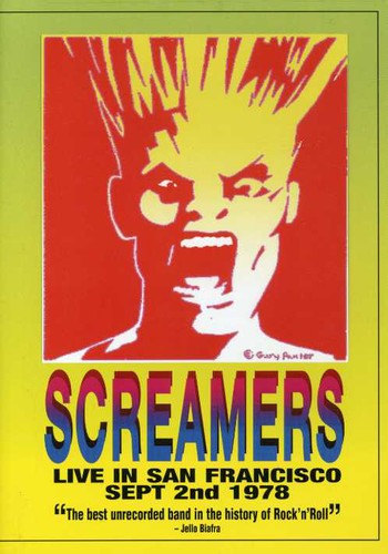 Screamers - The Screamers: Live in San Francisco September 2nd, 1978