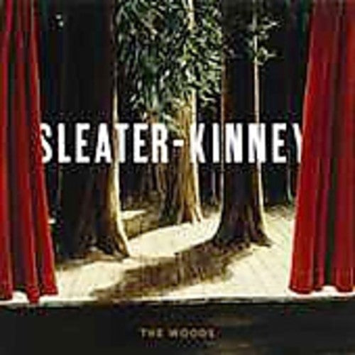 Sleater-kinney - WOODS