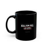 Lemmy Kill 'Em All Mug