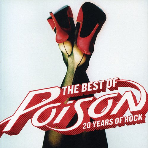 POISON - Best Of: 20 Years of Rock