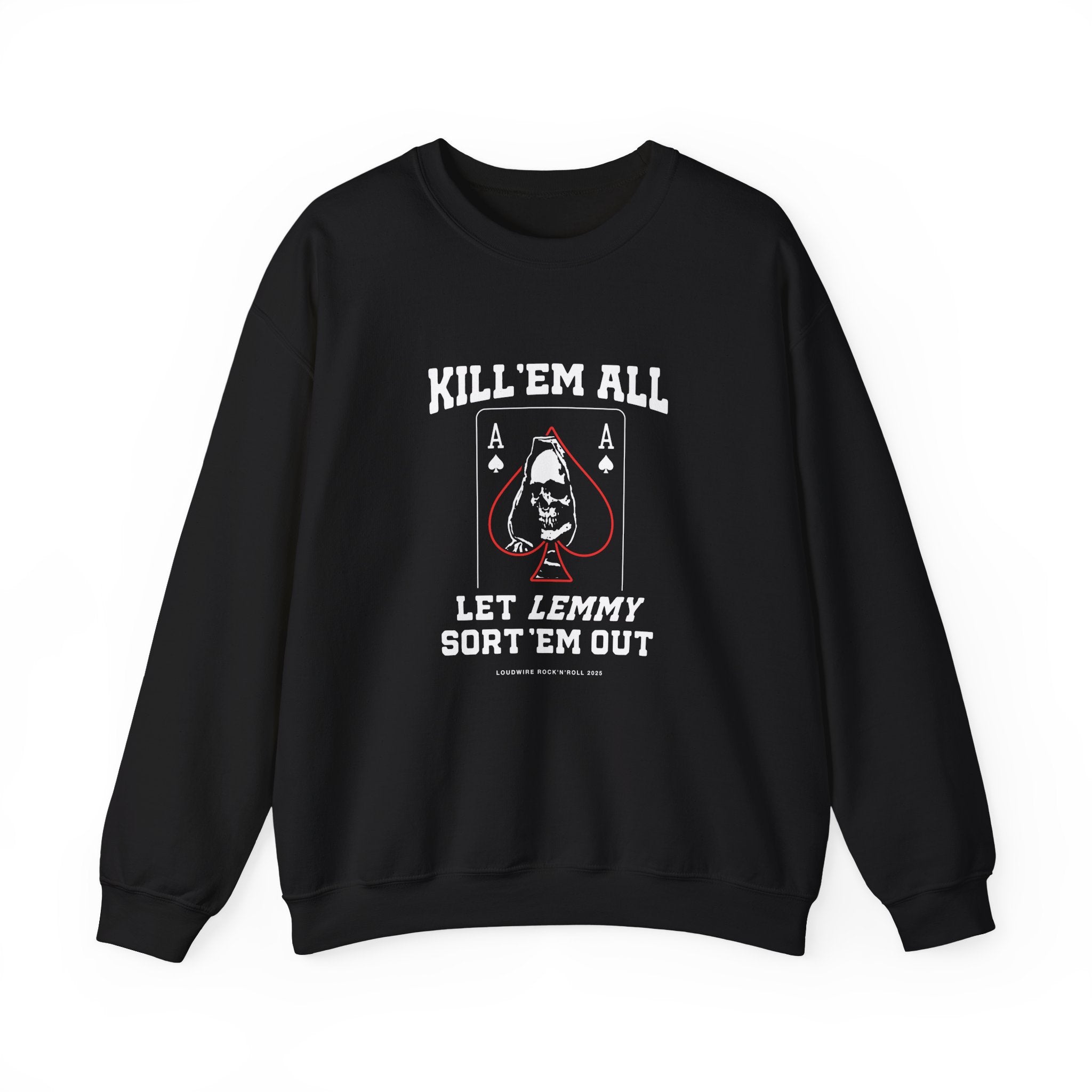 Kill 'em All Lemmy Sweatshirt