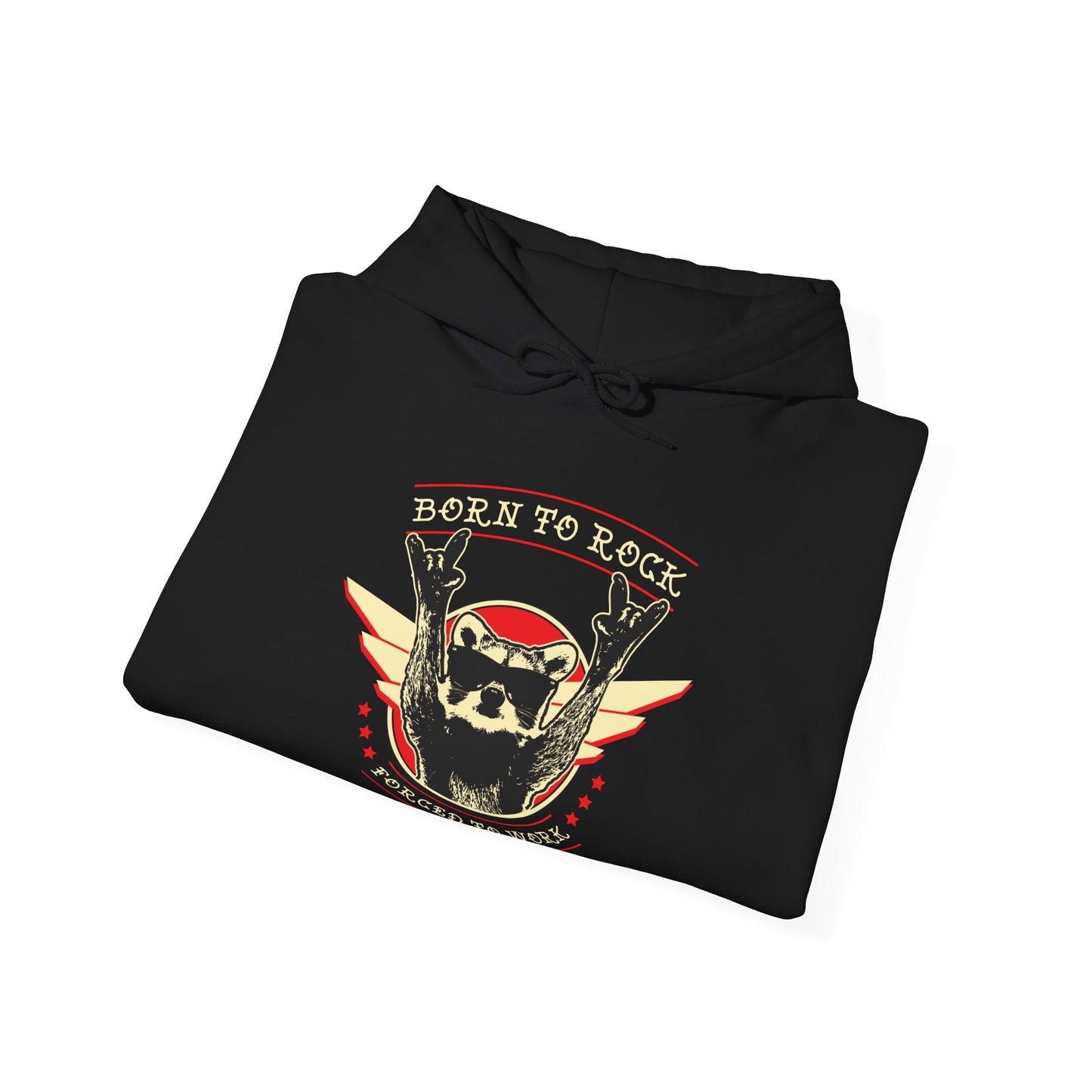 Born to Rock, Forced to Work Hoodie