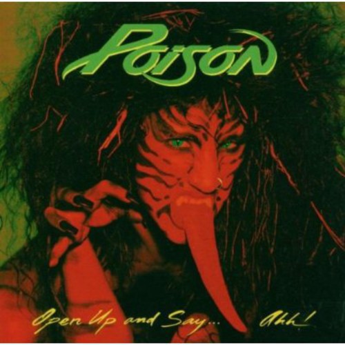POISON - Open up & Say Ahh