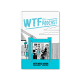 WTF is a Podcast with Marc Maron (Signed Deluxe Edition Book)