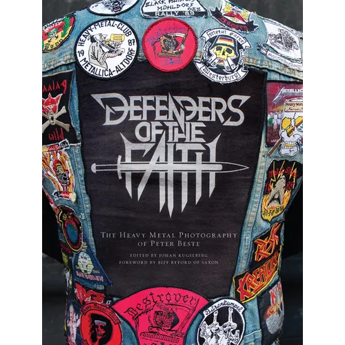 Defenders of the Faith: The Heavy Metal Photography of Peter Beste