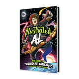 The Illustrated Al: The Songs of “Weird Al” Yankovic (SDCC Limited Edition Variant)