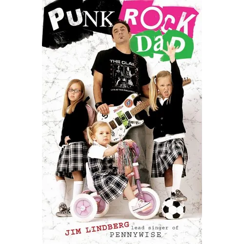 Punk Rock Dad: No Rules, Just Real Life