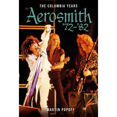 Aerosmith '72-'82: The Columbia Years